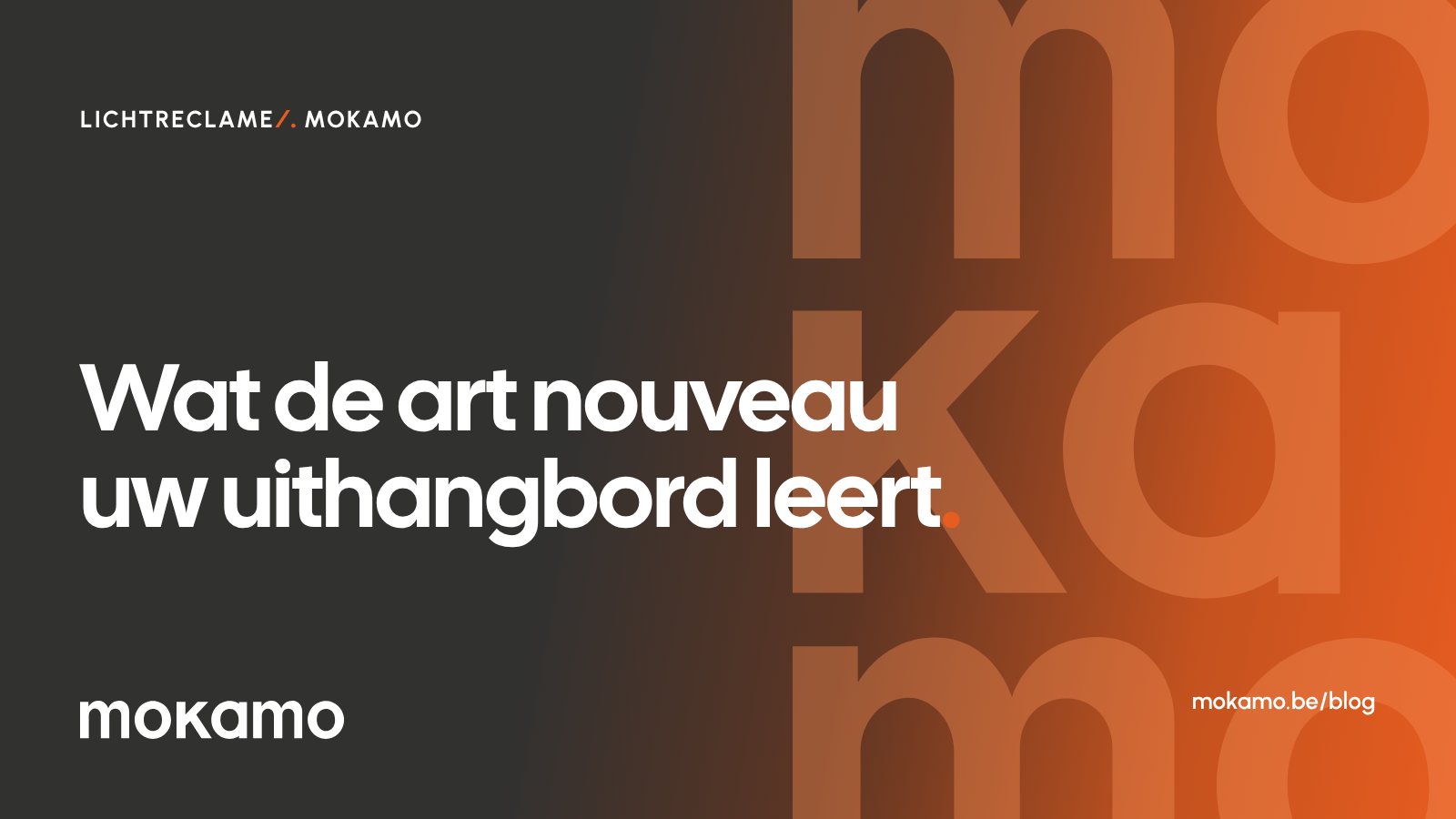 Mokamo-cover: Wat de art nouveau uw uithangbord leert