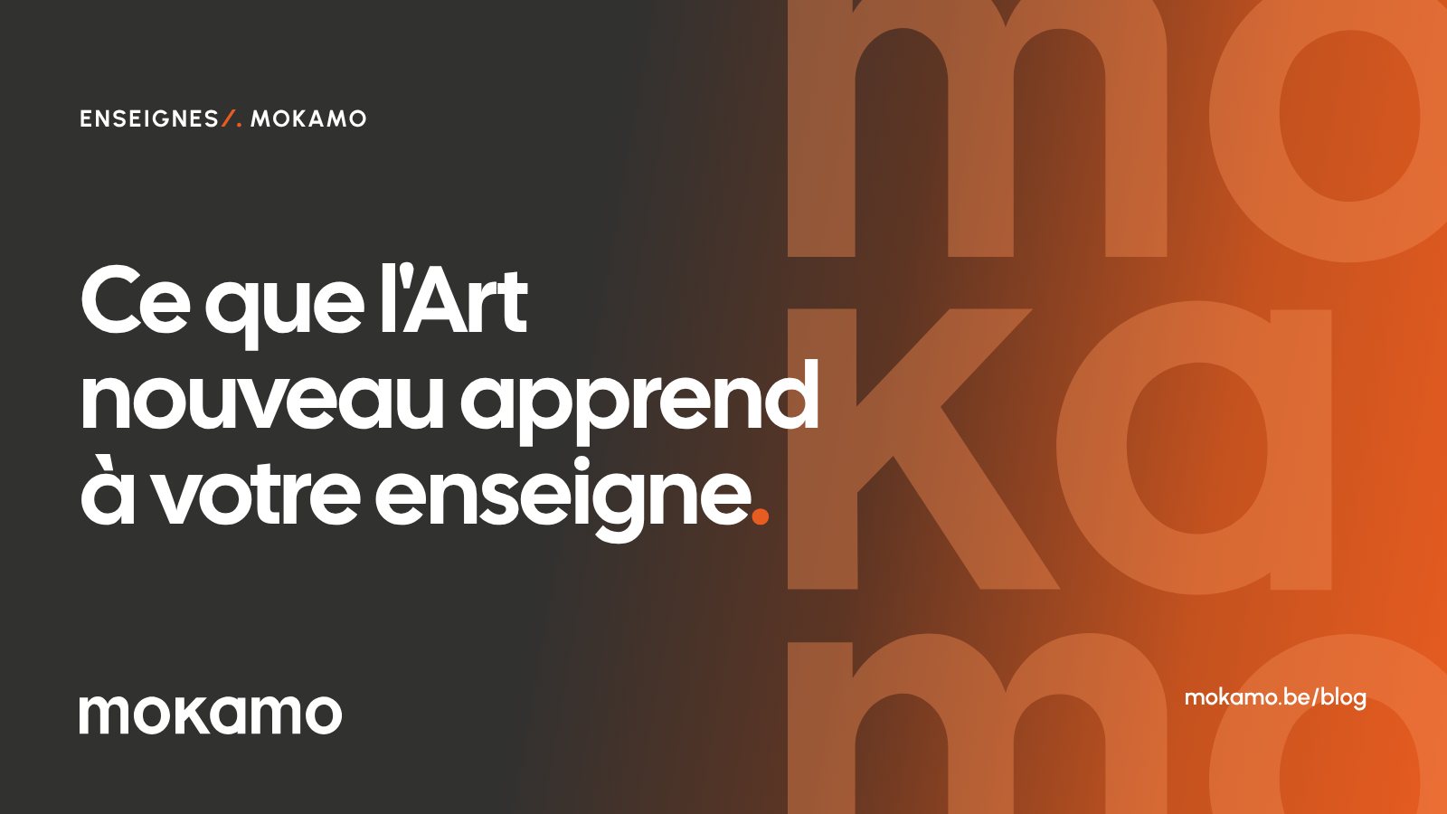 Couverture Mokamo : Ce que l'Art nouveau apprend à votre enseigne